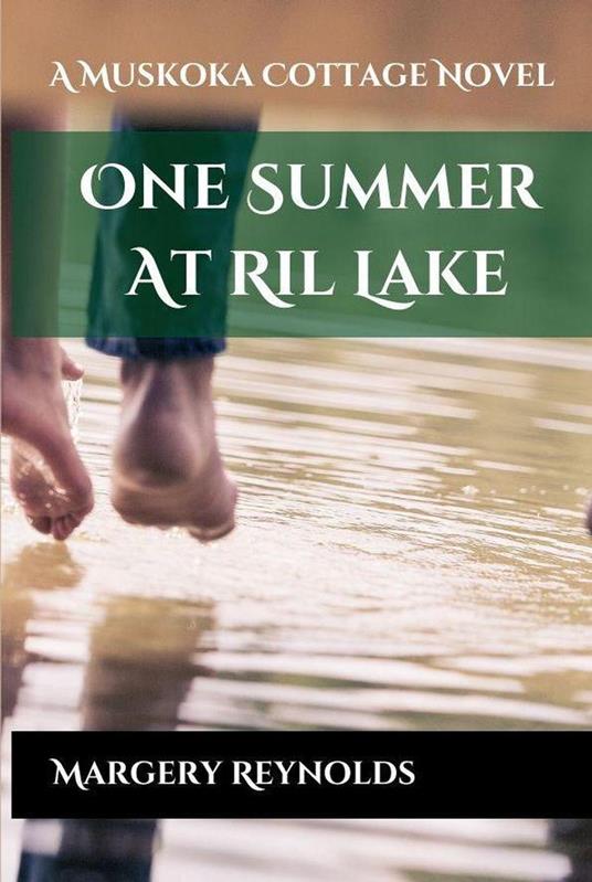 One Summer at Ril Lake