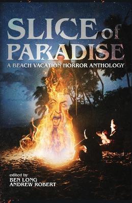 Slice of Paradise: A Beach Vacation Horror Anthology - Darklit Press - cover