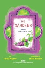 The Gardens: Based on Surah Al-Kahf (v32-44), TIBS Method