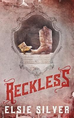 Reckless (Special Edition) - Elsie Silver - cover