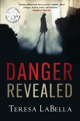 Danger Revealed - Teresa Labella - cover