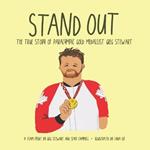 Stand Out: The True Story of Paralympic Gold Medallist Greg Stewart