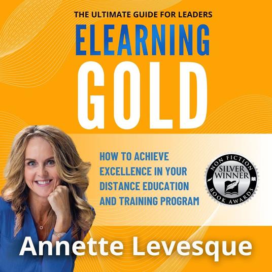 ELEARNING GOLD - THE ULTIMATE GUIDE FOR LEADERS