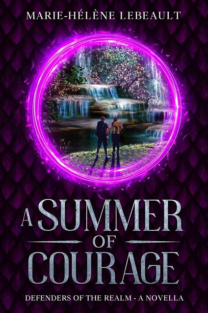 A Summer of Courage - Marie-Hélène Lebeault - ebook