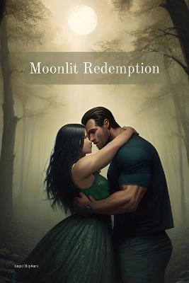 Moonlit Redemption - Angel Hepburn - cover
