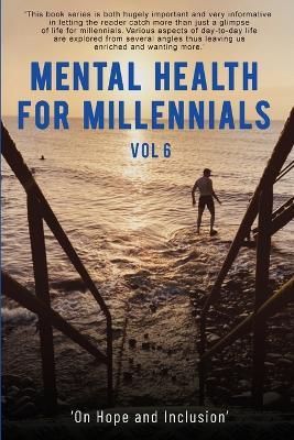Mental Health For Millennials Vol 6 - Niall Macgiolla Bhui,Phil Noone - cover