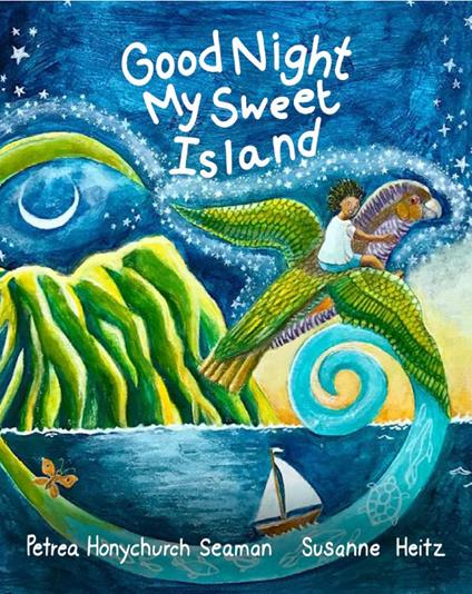 Good Night My Sweet Island - Petrea Honychurch Seaman,Susanne Heitz - ebook