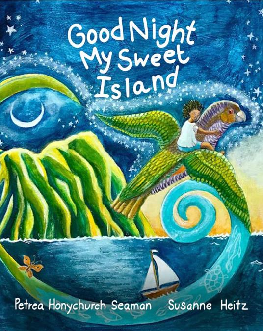 Good Night My Sweet Island - Petrea Honychurch Seaman,Susanne Heitz - ebook