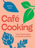 Café Cooking: From The Parlour to Cambo Gardens