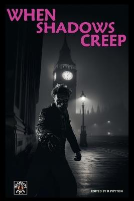 When Shadows Creep - Robert Poyton - cover