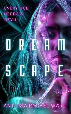 DreamScape - Antonia Rachel Ward - cover