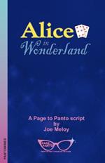 Alice in Wonderland: A Page to Panto Script