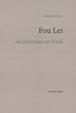 Fou Lei: An Insistence on Truth