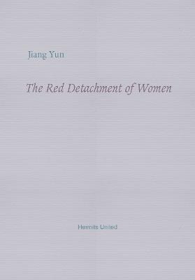 The Red Detachment of Women - Jiang Yun - cover
