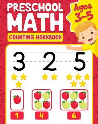 Preschool Math Counting Workbook for Ages 3-5: 100 Worksheets with Solutions | Practice Workbook for Toddlers | Kindergarten Activity Book | Early Education for Children | Fun with Numbers for Kids | Ideal for Home Learning - RR Publishing - cover