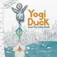 Yogi Duck and the Little Chick - Isabel Benavides - cover