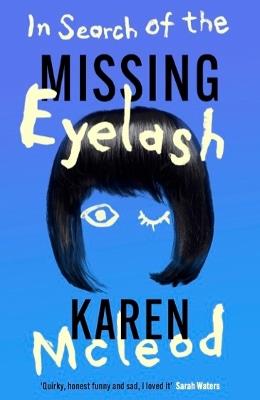 In Search of the Missing Eyelash - Karen McLeod - cover