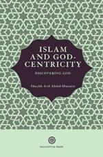 Islam and God-Centricity: Discovering God