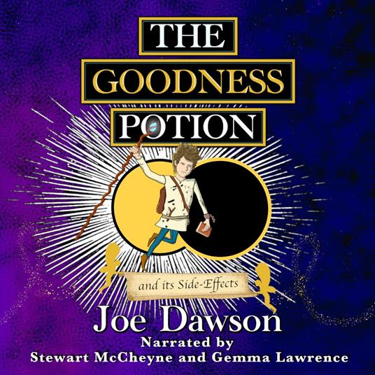 Goodness Potion and its Side-Effects, The