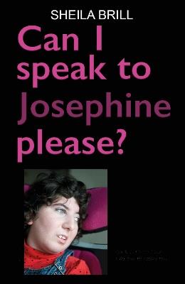 Can I speak to Josephine please? - Sheila Brill - cover