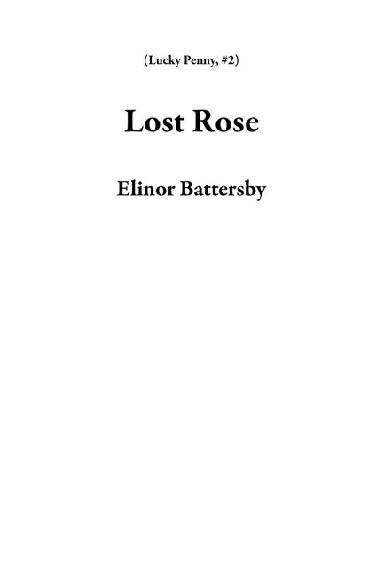 Lost Rose - Elinor Battersby - ebook