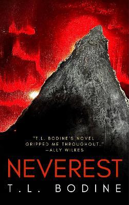 Neverest - T.L. Bodine - cover