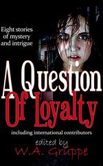 A Question of Loyalty