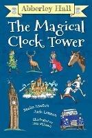 Abberley Hall: The Magical Clock Tower - Neeko Hewson,Jude Lennon - cover