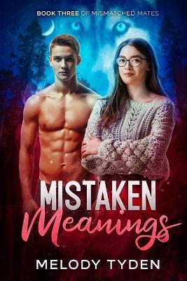 Mistaken Meanings - Melody Tyden - cover