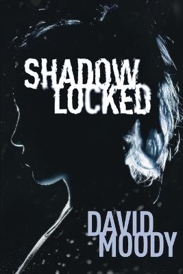 Shadowlocked - David Moody - cover