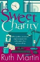 Sweet Charity: Office politics, teamwork, anger management, redemption, love and everything