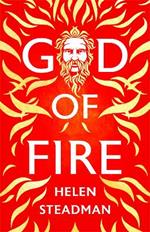 God of Fire: A retelling of the Greek myths