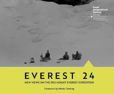 Everest 24: New Views on the 1924 Mount Everest Expedition - Norbu Tenzing,Eugene Rae,Katherine Parker - cover