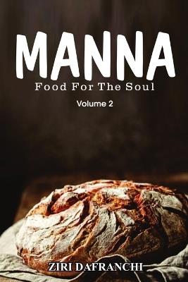 Manna: Food For The Soul (Volume 2) - Ziri Dafranchi - cover