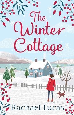 The Winter Cottage - Rachael Lucas - cover