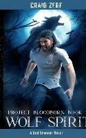Project Bloodborn - Book 2: Wolf Spirit
