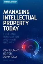 Winning with IP: Managing intellectual property today