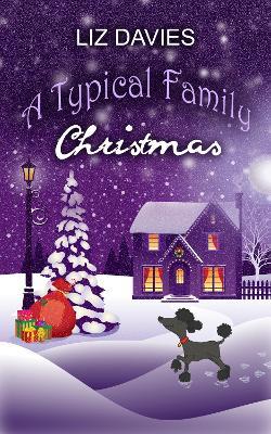 A Typical Family Christmas - Liz Davies - cover