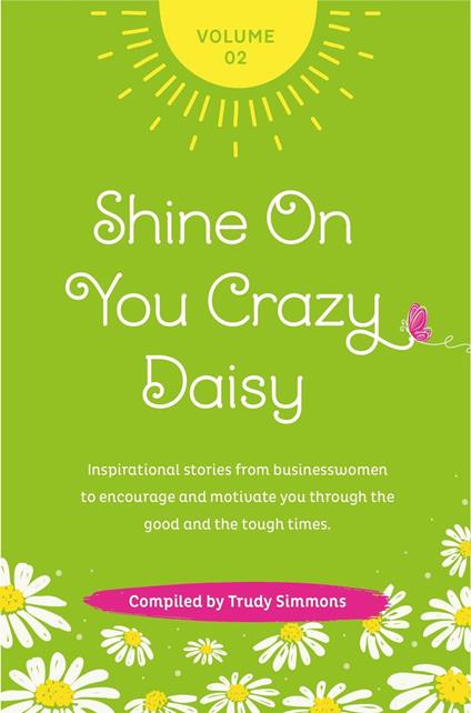 Shine on You Crazy Daisy - Volume 2