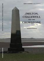 MILTON, CHALKWELL and the CROWSTONE