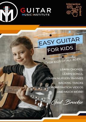 Easy Guitar For Kids: For Kids Of All Ages! - Ged Brockie - cover