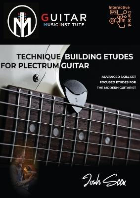 Technique Building Etudes for Plectrum Guitar - Joshua Seex - cover