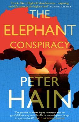 The Elephant Conspiracy - Peter Hain - cover