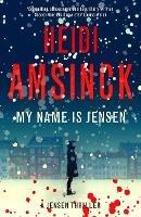 My Name is Jensen - Heidi Amsinck - cover