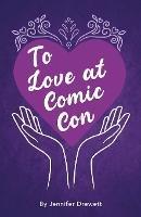 To Love At Comic Con