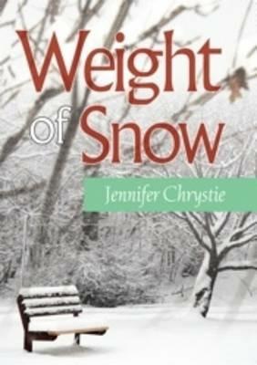 Weight of Snow - Jennifer Chrystie - cover