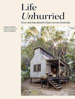 Life Unhurried: Slow and Sustainable Stays across Australia