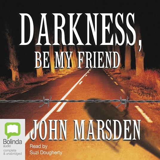 Darkness, Be My Friend