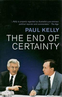 The End of Certainty: Power politics & business in Australia