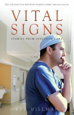 Vital Signs: Stories from intensive care - Ken Hillman - cover